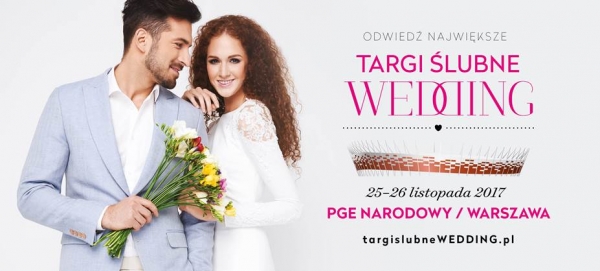 Targi lubne WEDDING 25-26 listopada 2017 – PGE Narodowy