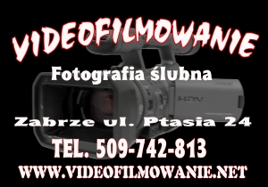 Videofilmowanie  Zabrze - dziaamy te na terenie Czechowic-Dziedzic 